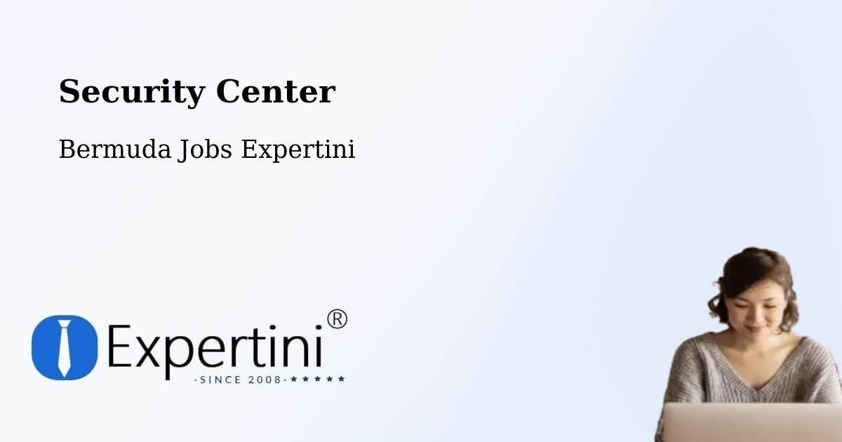 Security & Compliance – Hamilton - Bermuda Jobs Expertini